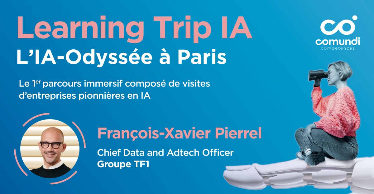 Learning Trip IA avec François-Xavier Pierrel
