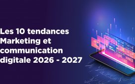 10 tendances Marketing et communication