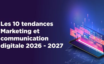 10 tendances Marketing et communication